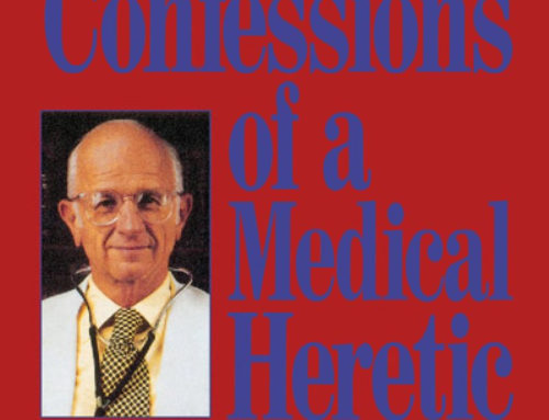 Confessions of a Medical Heretic By Robert Mendelsohn, MD